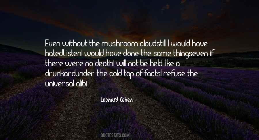 Quotes About Mushroom #968559