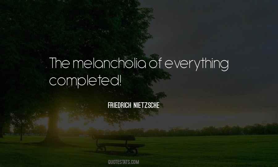 Quotes About Melancholia #414724