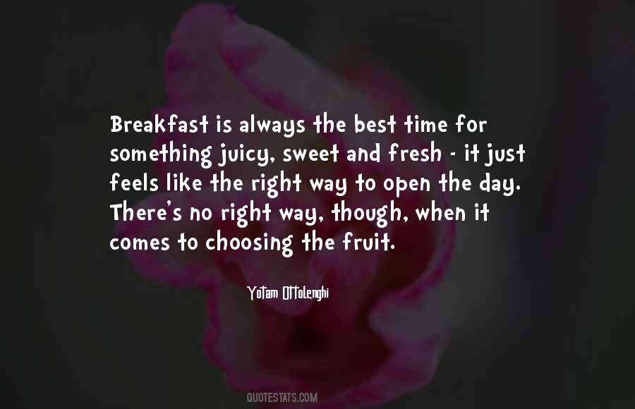 Quotes About Fresh Fruit #378755