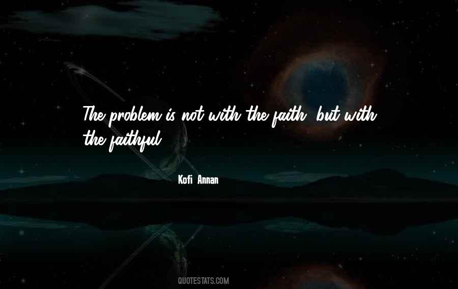 Problem Faith Quotes #1624769