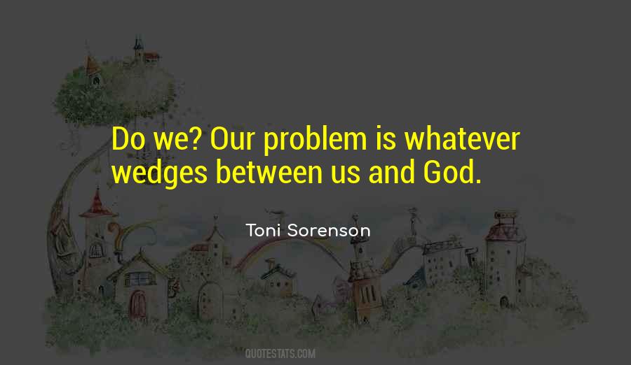 Problem Faith Quotes #466234