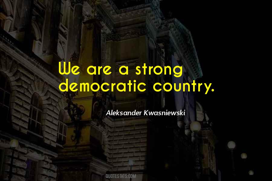 Democratic Country Quotes #404548