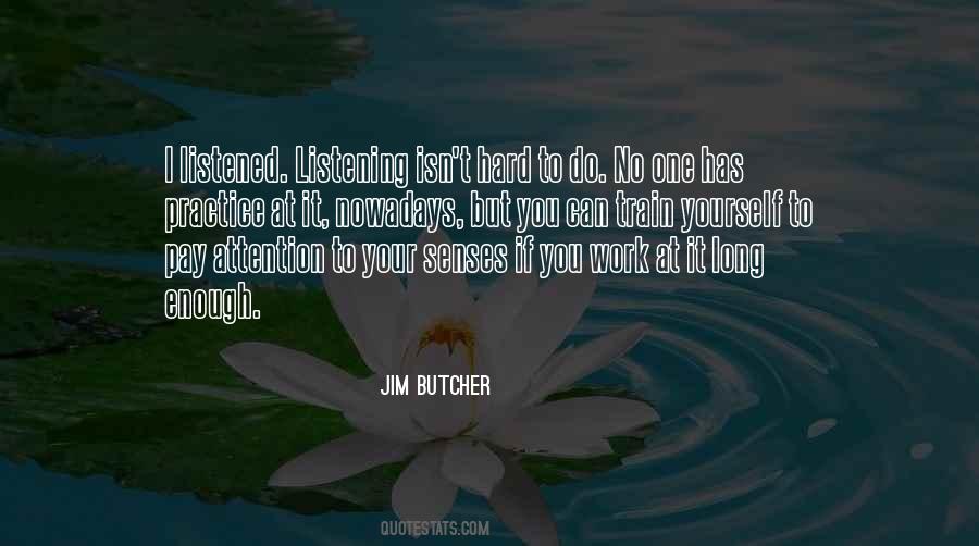 Practice Listening Quotes #820187