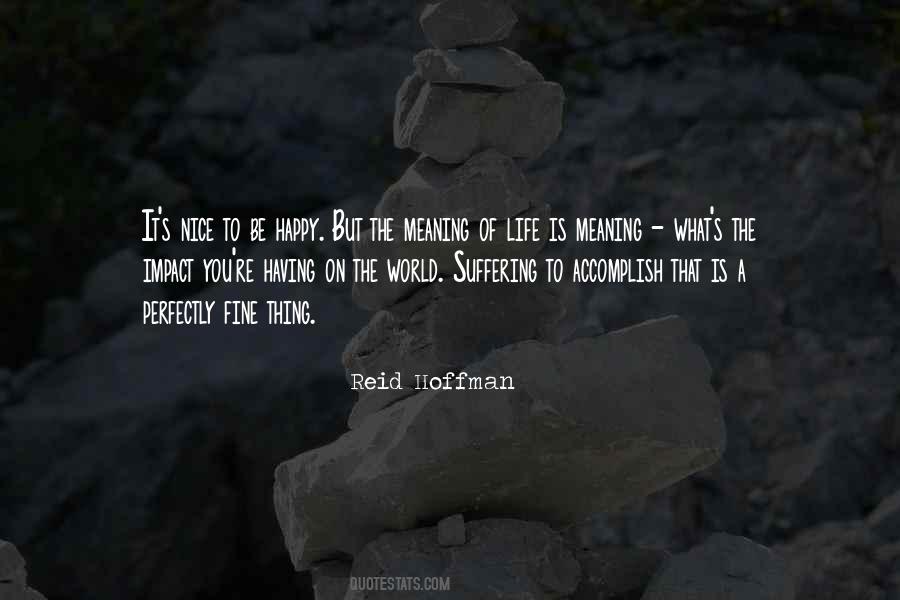 Quotes About The Meaning Of Life #1807969