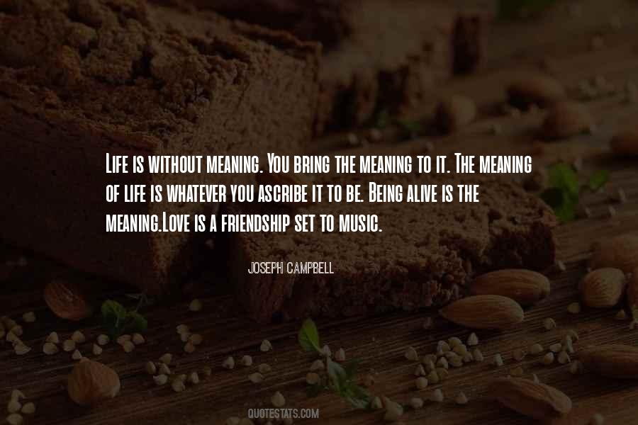 Quotes About The Meaning Of Life #1810625