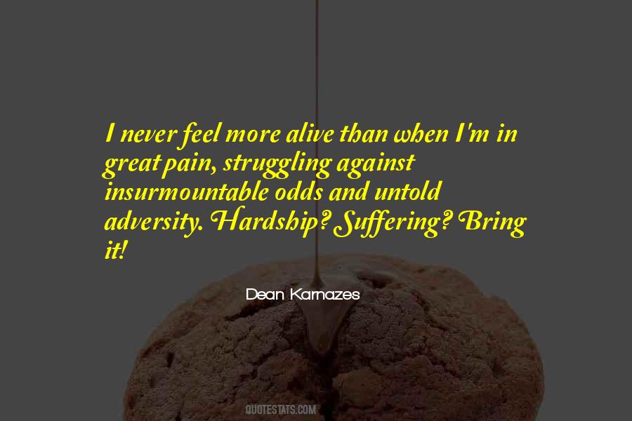 Quotes About Insurmountable Odds #1027132