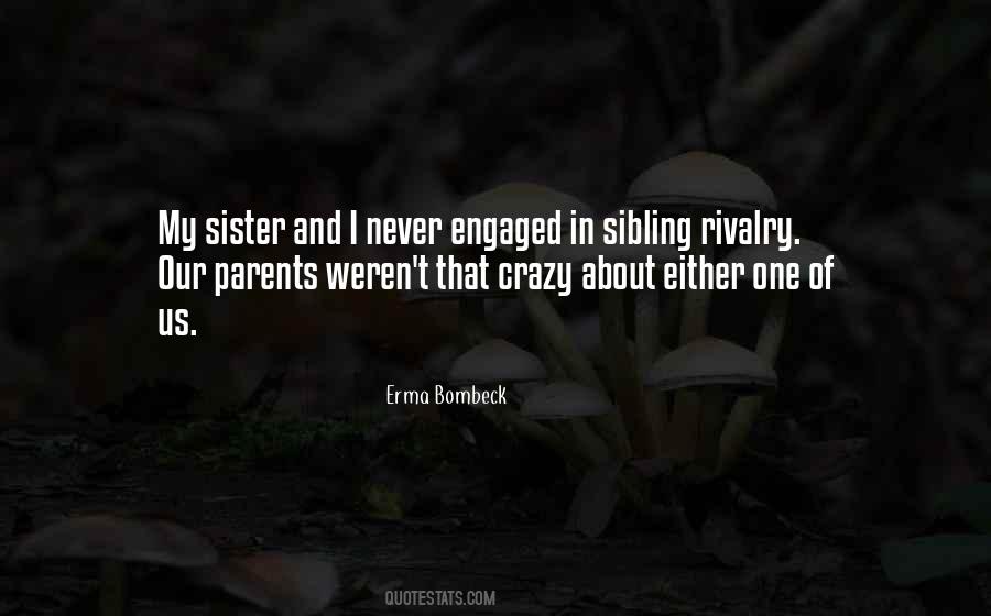 Quotes About Sister Rivalry #1477862