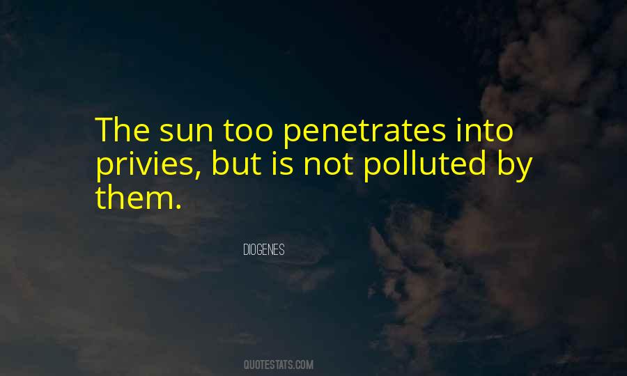 Quotes About Penetrates #1108086