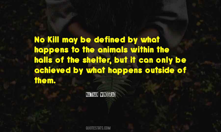 Quotes About Animal Shelter #1834156