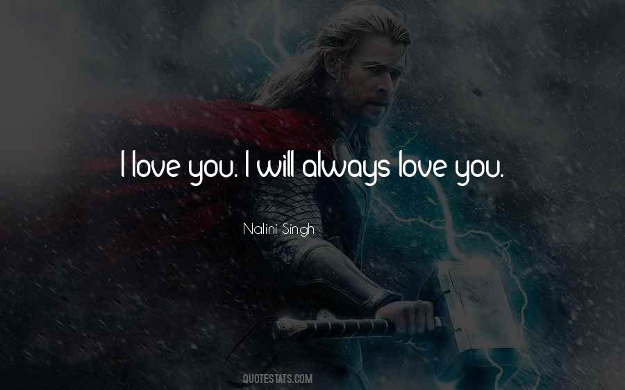 Quotes About I Will Always Love You #1805736