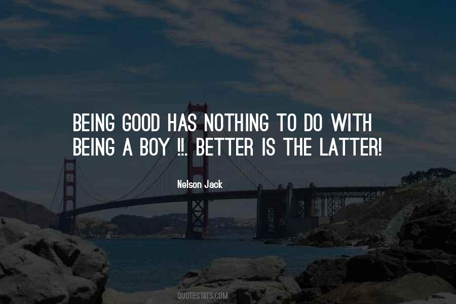 Quotes About Latter #1679928