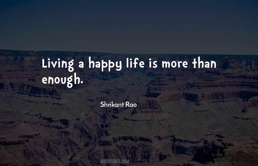 Quotes About A Happy Life #1166315