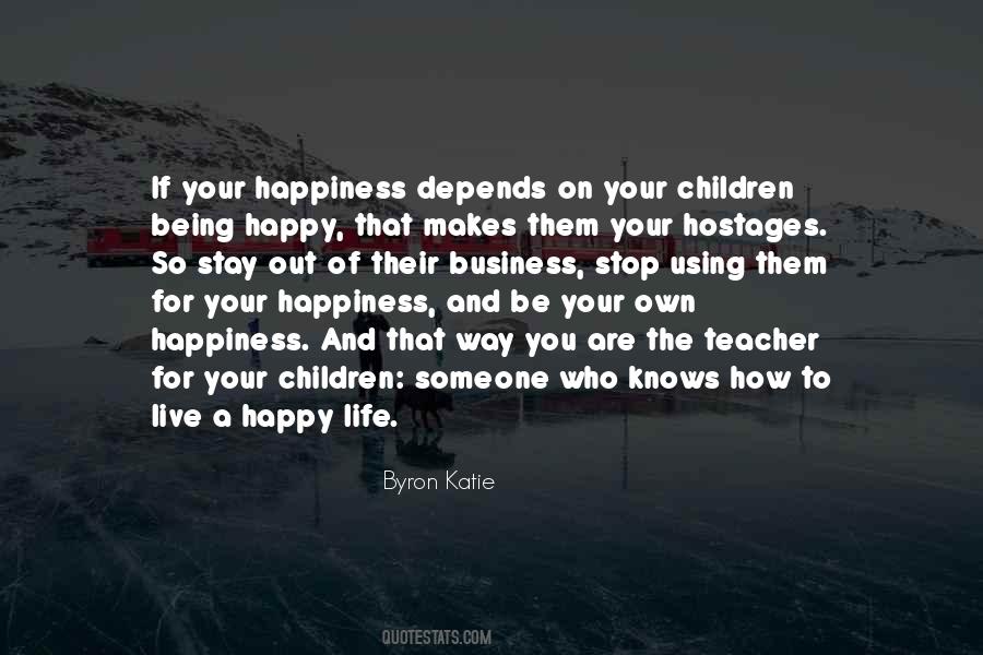 Quotes About A Happy Life #1209633