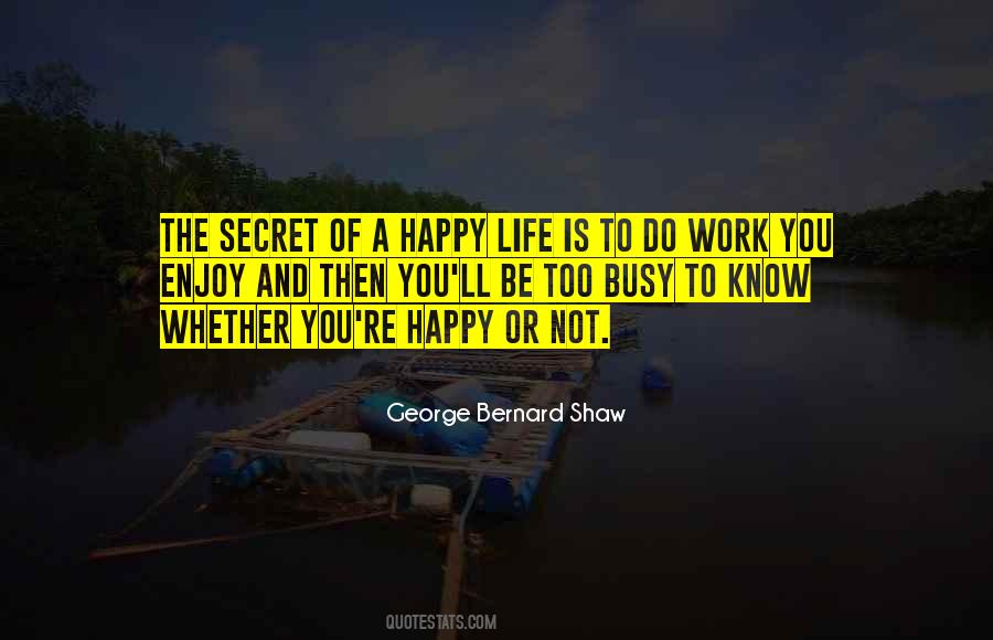 Quotes About A Happy Life #1228090