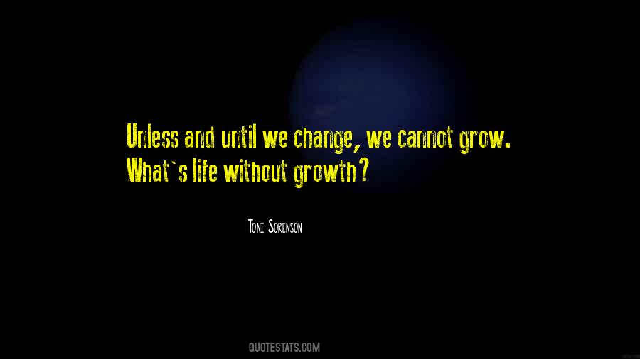 Life Without Change Quotes #1163731