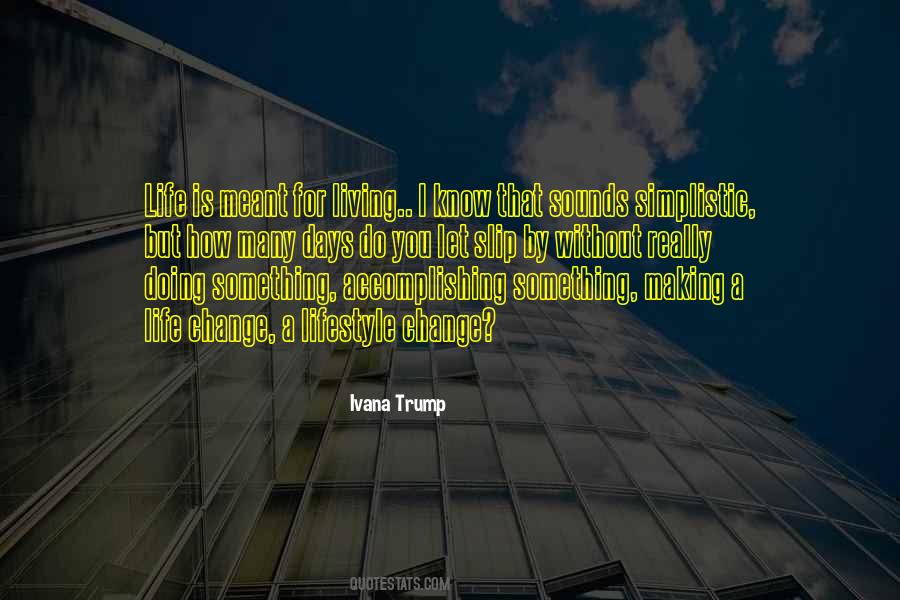 Life Without Change Quotes #1568761