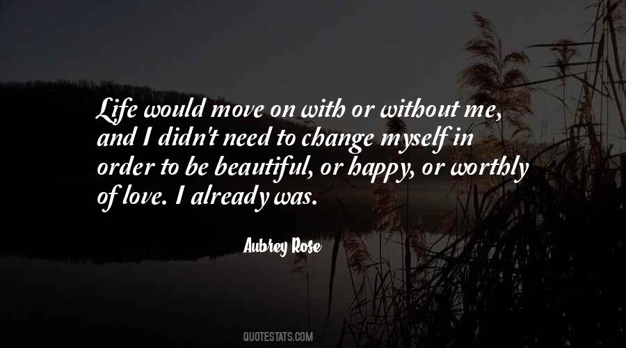 Life Without Change Quotes #1807368