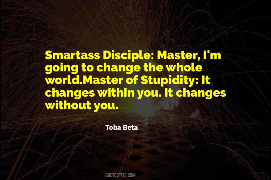 Life Without Change Quotes #470519