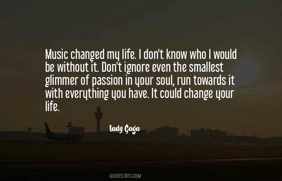 Life Without Change Quotes #476356