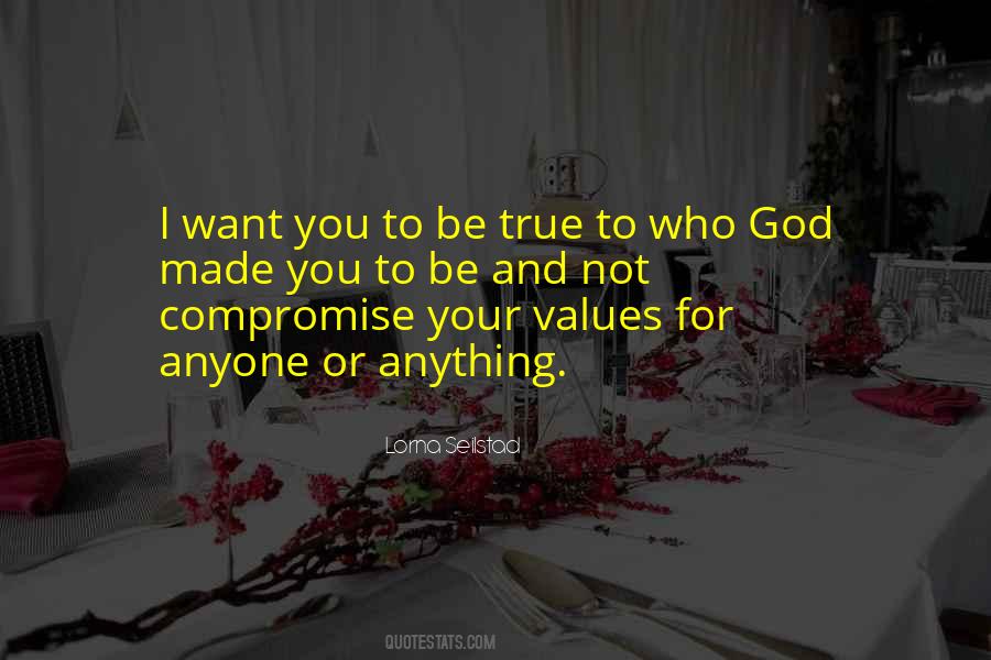 True Values Quotes #1342640