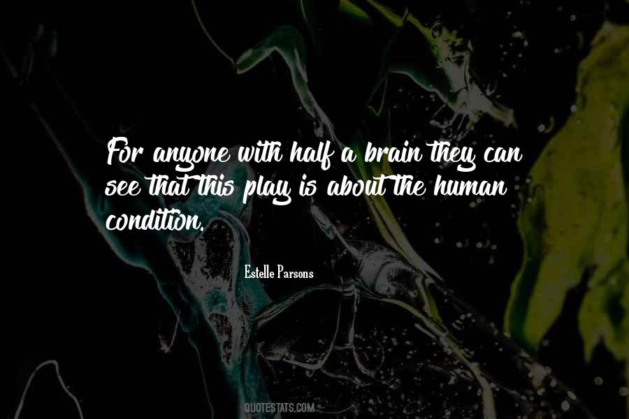 Quotes About The Human Condition #1280459