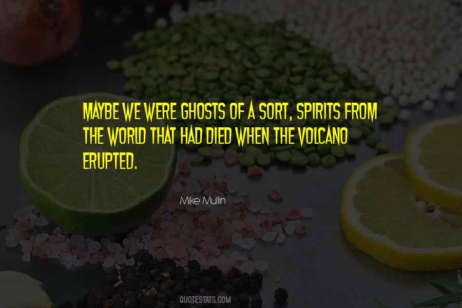 Quotes About Ghosts And Spirits #1601684