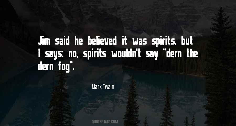 Quotes About Ghosts And Spirits #1870621