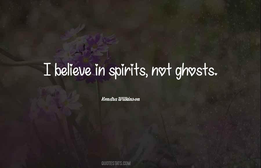 Quotes About Ghosts And Spirits #49243