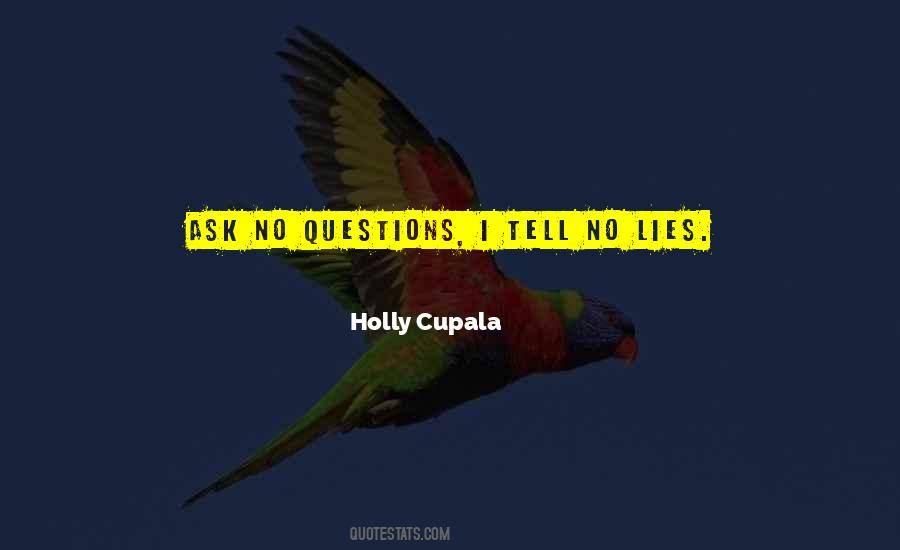 Ask No Quotes #1041195