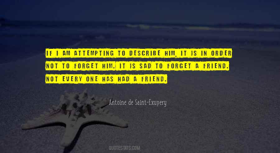 Quotes About When Your Friend Is Sad #312479