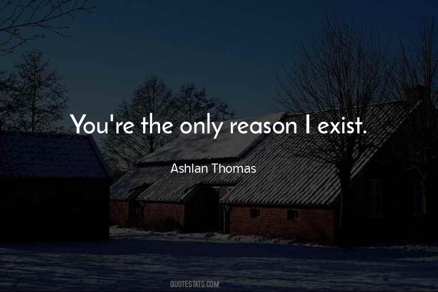 I Exist Quotes #1334246