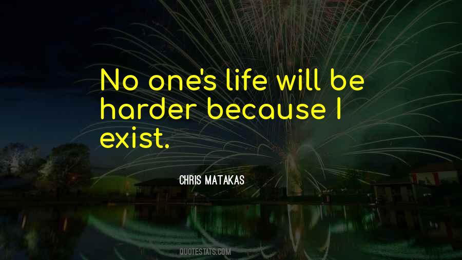 I Exist Quotes #1516151