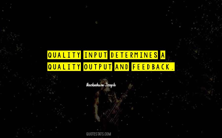 Quotes About Output #118024