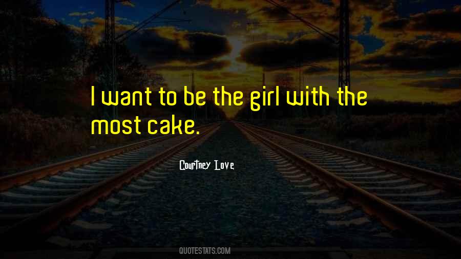For The Love Of Cake Quotes #689955