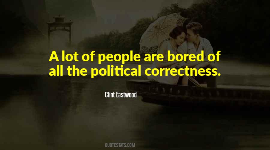 Quotes About Political Correctness #445452