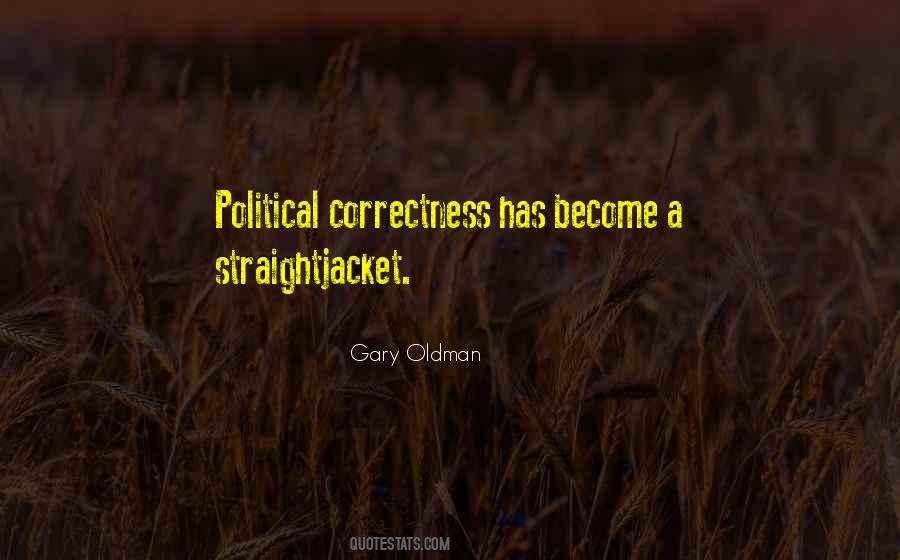 Quotes About Political Correctness #642240