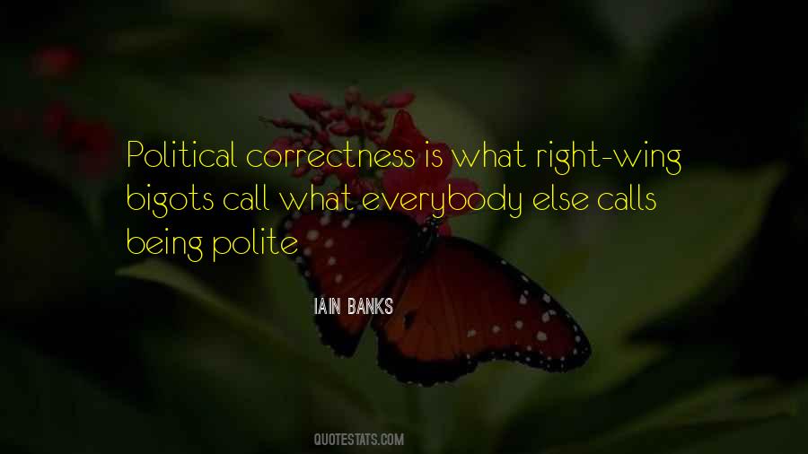 Quotes About Political Correctness #886704
