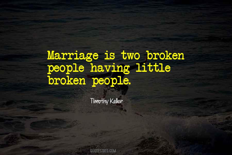 Quotes About A Broken Marriage #367252