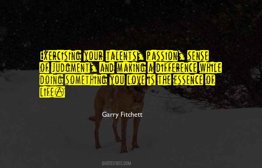 The Essence Of Love Quotes #839060
