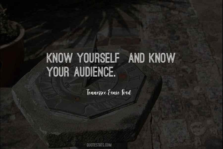Quotes About Your Audience #1354373