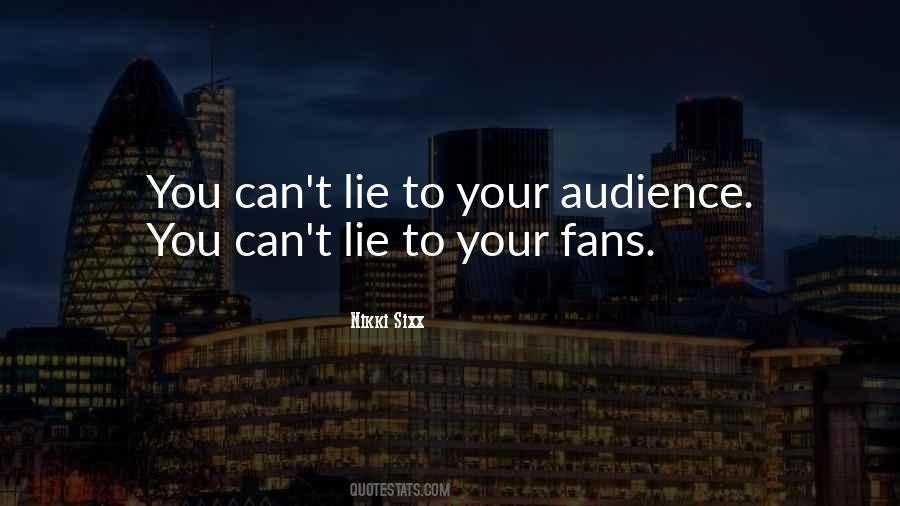 Quotes About Your Audience #1604939