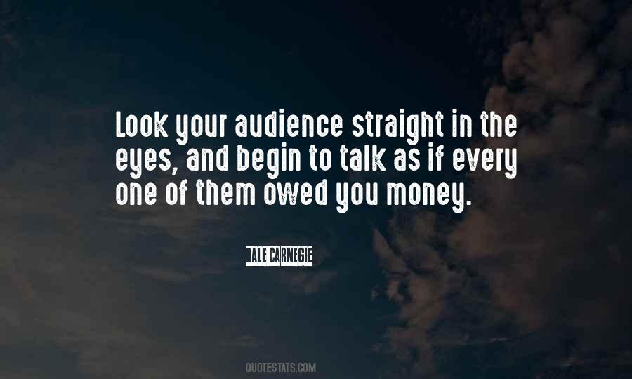 Quotes About Your Audience #923501