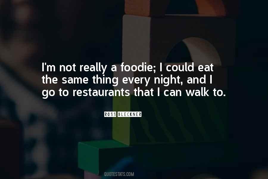 Quotes About Restaurants #213768 Quotes About Restaurants #213768