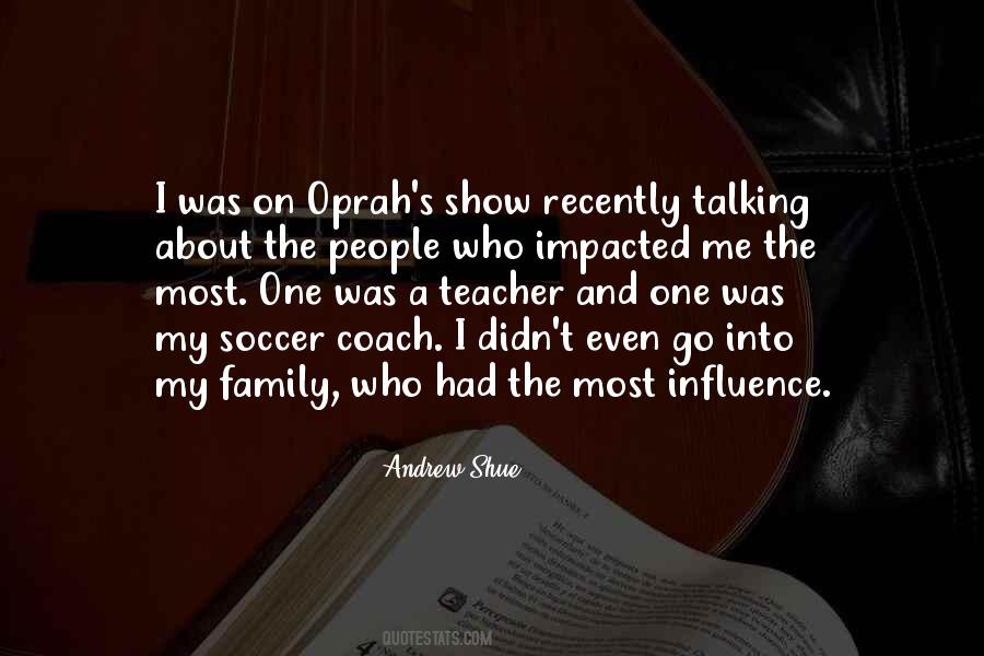 Quotes About Influence Of Family #1423499