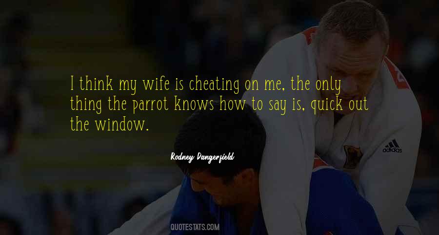 Quotes About Cheating Wife #1642796 Quotes About Cheating Wife #1642796