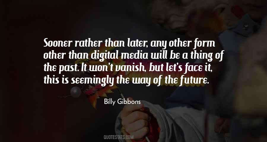 Quotes About Digital Media #709729