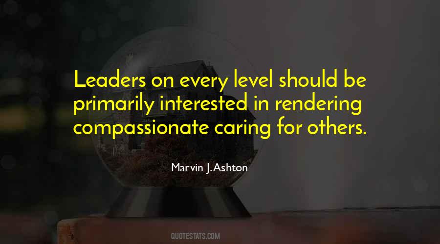 Quotes About Compassionate Leaders #87183
