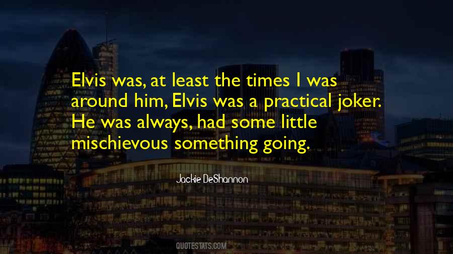 Quotes About Mischievous #1209479