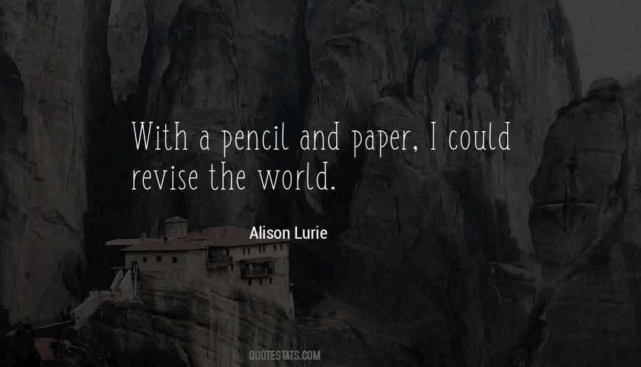 Quotes About Pencil And Paper #1595972