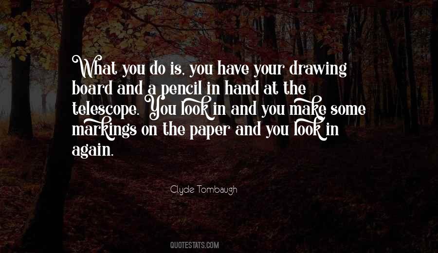 Quotes About Pencil And Paper #410142